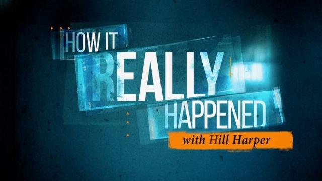 How It Really Happened with Hill Harper