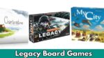 Top legacy board games