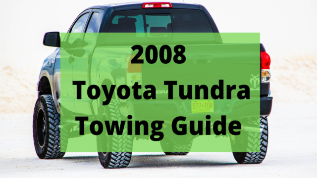 2008 Toyota Tundra Towing Capacity